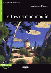 Lettres de mon moulin - Buch mit Audio-CD (Lire et s'Entraîner - A1)