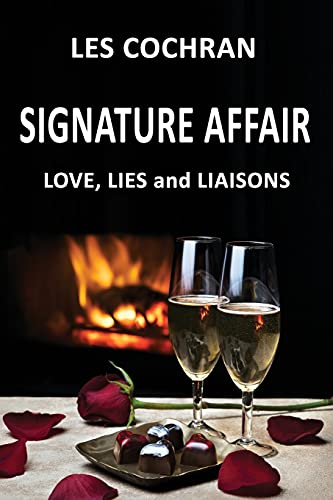Signature Affair: Love, Lies and Liaisons