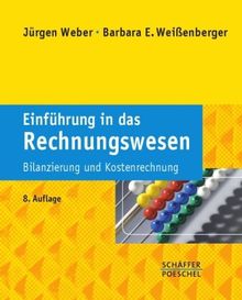 Einführung in das Rechnungswesen: Bilanzierung und Kostenrechnung