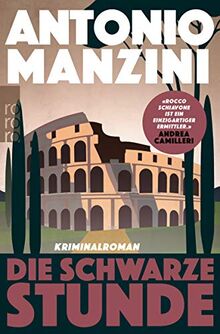 Die schwarze Stunde (Rocco Schiavone ermittelt, Band 5)