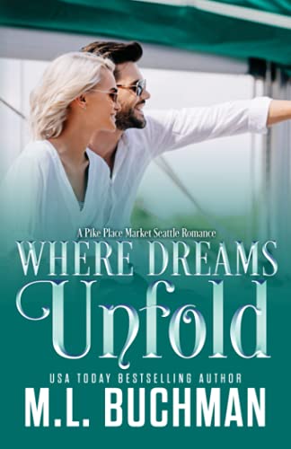Where Dreams Unfold: a Pike Place Market Seattle romance