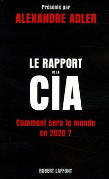 Le rapport de la CIA : comment sera le monde en 2020 ?