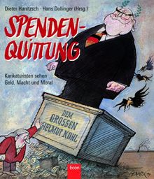 Spenden- Quittung. Karikaturisten sehen Geld, Macht und Moral