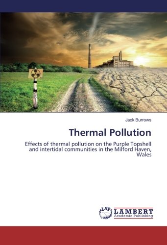 Thermal Pollution: Effects of thermal pollution on the Purple Topshell and intertidal communities in the Milford Haven, Wales