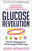 The Glucose Goddess: The life-changing power of balancing your blood sugar