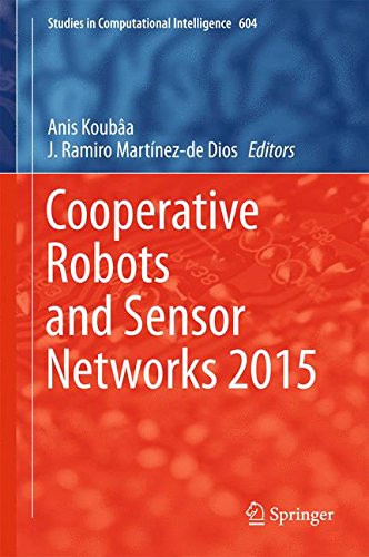 Cooperative Robots and Sensor Networks 2015 (Studies in Computational Intelligence)