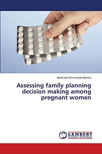Assessing family planning decision making among pregnant women