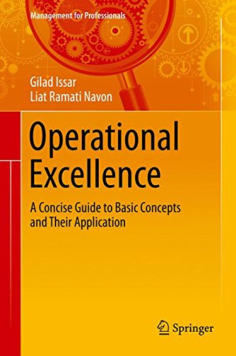 Operational Excellence: A Concise Guide to Basic Concepts and Their Application (Management for Professionals)
