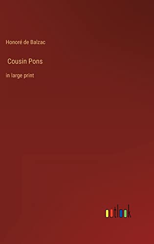 Cousin Pons: in large print