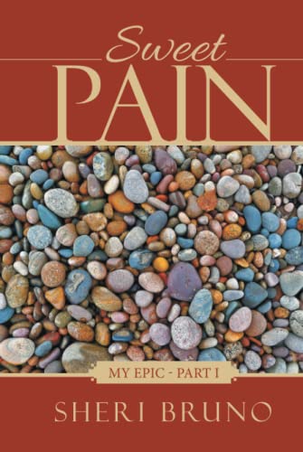 Sweet Pain: My Epic - Part I