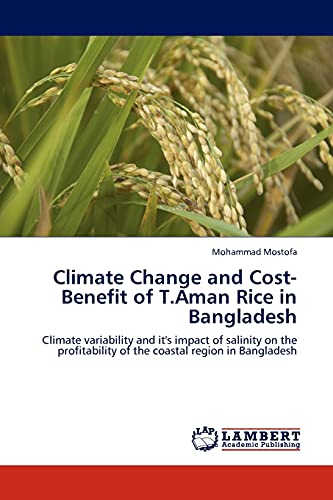 Climate Change and Cost-Benefit of T.Aman Rice in Bangladesh: Climate variability and it's impact of salinity on the profitability of the coastal region in Bangladesh