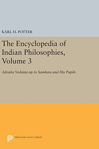 The Encyclopedia of Indian Philosophies, Volume 3: Advaita Vedanta up to Samkara and His Pupils (Princeton Legacy Library, Band 3)