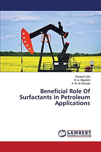Beneficial Role Of Surfactants in Petroleum Applications