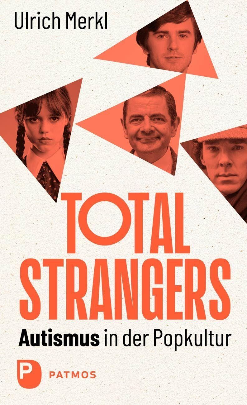 Merkl, Ulrich: Total Strangers