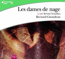 Les dames de nage, lu par Bernard Giraudeau (GALLIMARD ECOUTEZ LIRE CD)