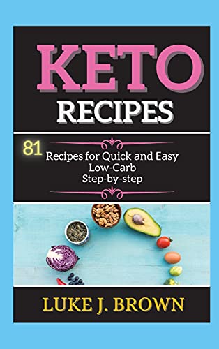 K¿TO R¿CIP¿S: 81 Recipes for Quick ¿nd ¿¿sy Low-C¿rb St¿p-by-st¿p
