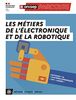 Les métiers de l'électronique et de la robotique : capteurs, IA, systèmes embarqués, IOT, lasers