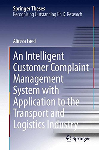 An Intelligent Customer Complaint Management System with Application to the Transport and Logistics Industry (Springer Theses)