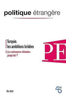 Politique étrangère, n° 2 (2023). Turquie, les ambitions bridées