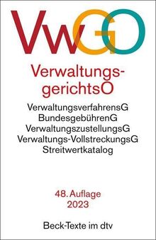 Verwaltungsgerichtsordnung, Verwaltungsverfahrensgesetz: mit Bundesgebührengesetz, Verwaltungszustellungsgesetz, Verwaltungs-Vollstreckungsgesetz, ... (Beck-Texte im dtv)