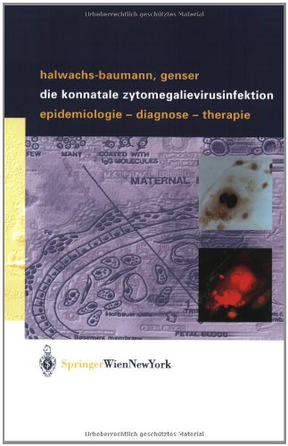 Die konnatale Zytomegalievirusinfektion: Epidemiologie - Diagnose - Therapie