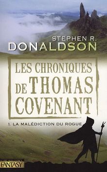 Les chroniques de Thomas Covenant. Vol. 1. La malédiction du Rogue