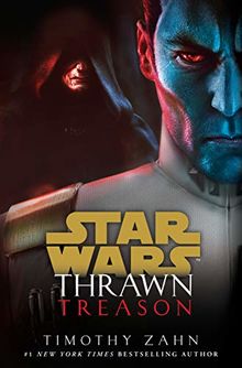 Thrawn: Treason (Star Wars) (Star Wars: Thrawn, Band 3)