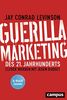 Guerilla Marketing des 21. Jahrhunderts: Clever werben mit jedem Budget, plus E-Book inside (ePub, mobi oder pdf)
