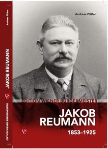 Edition Wiener Bürgermeister - Jakob Reumann von Pittler, Andreas | Buch | Zustand gut