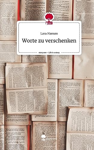 Worte zu verschenken. Life is a Story - story.one