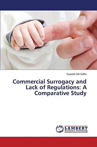Commercial Surrogacy and Lack of Regulations: A Comparative Study