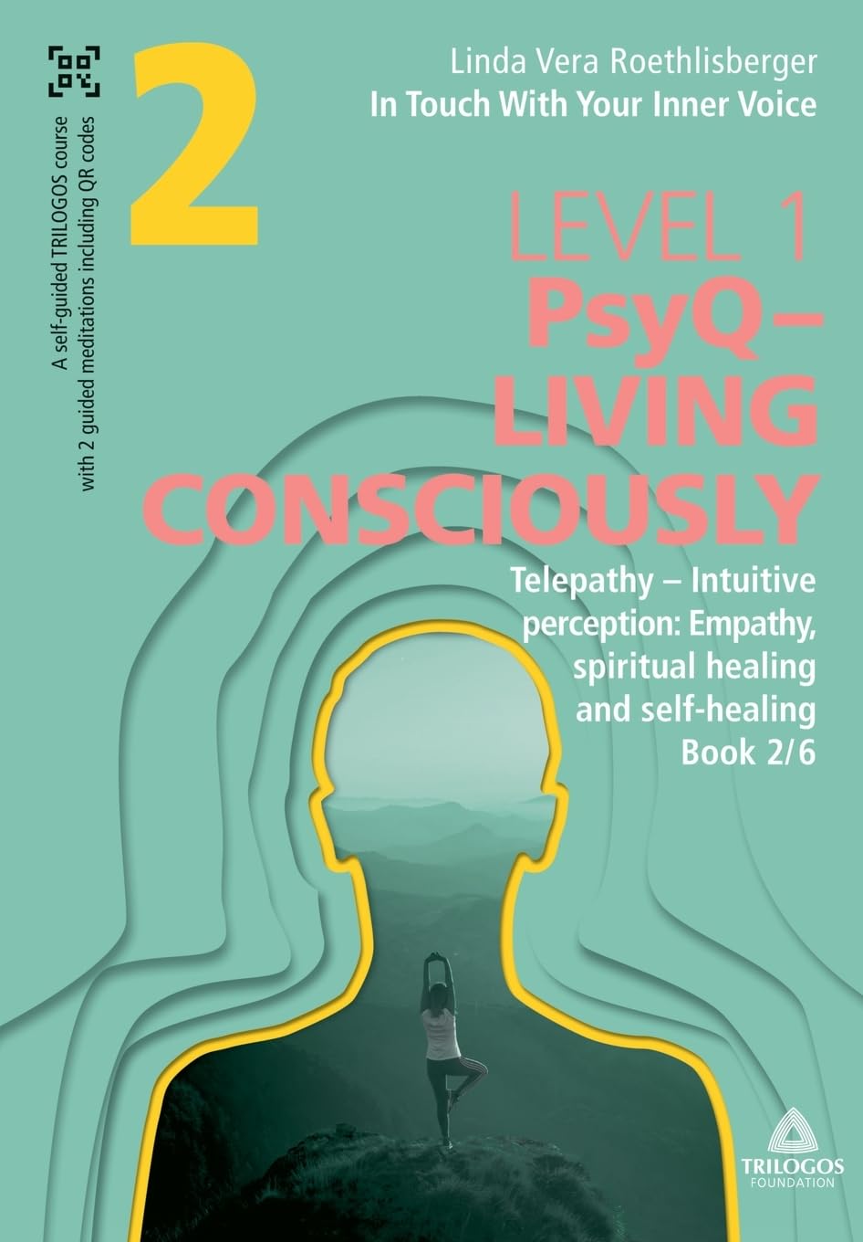 In Touch With Your Inner Voice | LEVEL 1: Book 2/6: Telepathy – Intuitive perception: Empathy, spiritual healing and self-healing