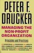 Managing the Non-Profit Organization: Principles and Practices