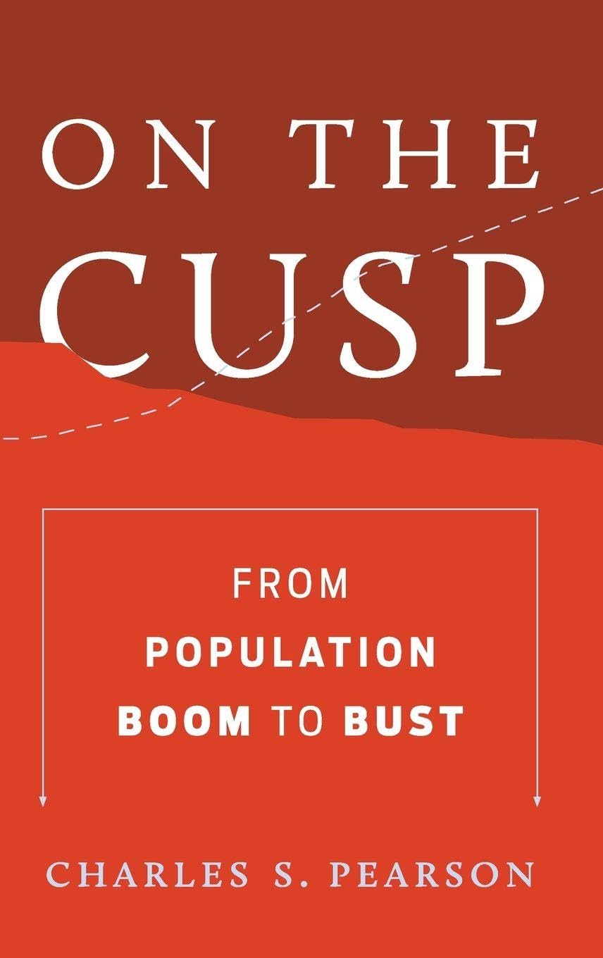 On the Cusp: From Population Boom to Bust