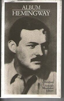 Album Hemingway (Album dei Meridiani)