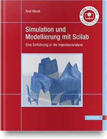 Simulation und Modellierung mit Scilab: Eine Einführung in die Ingenieuranalyse