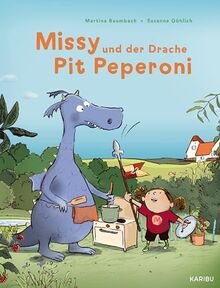 Missy und der Drache Pit Peperoni: Witziges Bilderbuch über Gefühle und Freundschaft ab 4 Jahren