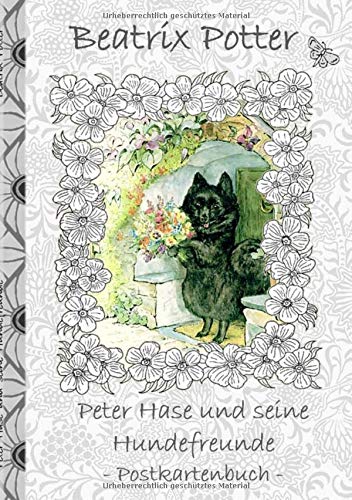 Peter Hase und seine Hundefreunde: Beatrix Potter, Postkarten, sammeln, Original, Post, Briefmarke, Klassiker, Schulkinder, Vorschule, 1. 2. 3. 4. ... Erwachsene, Geschenkbuch, Geschenk