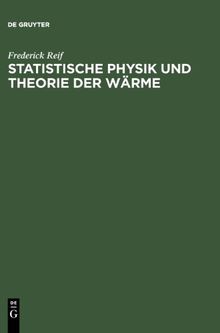 Statistische Physik und Theorie der Wärme