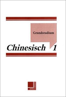 Grundstudium Chinesisch 1