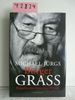 Bürger Grass: Biografie eines deutschen Dichters