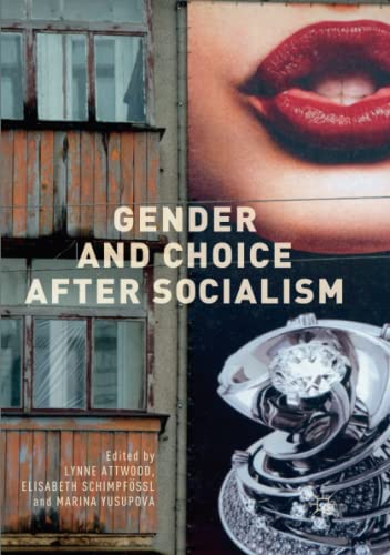 Gender and Choice after Socialism