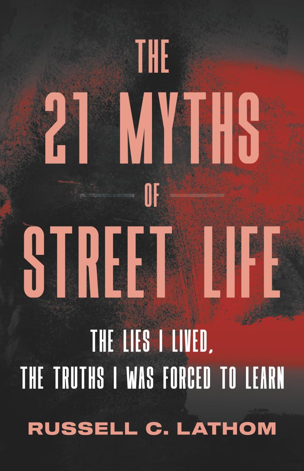 The 21 Myths of Street Life