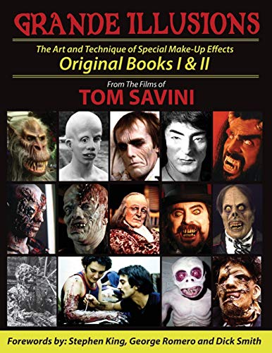 Tom Savini Savini, T, Grande Illusions, Books I & Ii