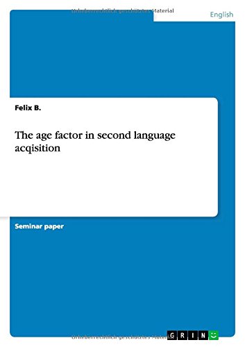 The age factor in second language acqisition