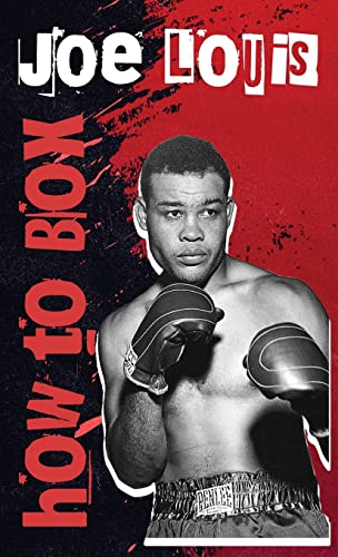 Joe Louis How To Box Hardcover