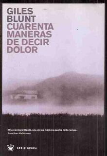 Cuarenta maneras de decir dolor (NOVELA POLICÍACA, Band 58)
