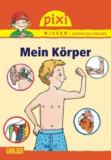 Pixi Wissen, Band 25: Mein Körper von Isabelle Erler | Buch | Zustand sehr gut