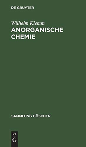 Anorganische Chemie (Sammlung Göschen, 37, Band 37)