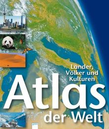 Atlas der Welt  01. Länder, Völker und Kulturen